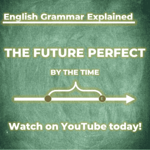 The Future Perfect Study Guide by Native 1