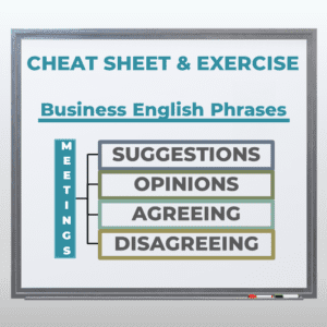 Meetings Phrases Part 1 - Cheat Sheet & Exercise
